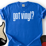 Got Vinyl T-Shirt