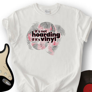 Hoarding Vinyl T-Shirt