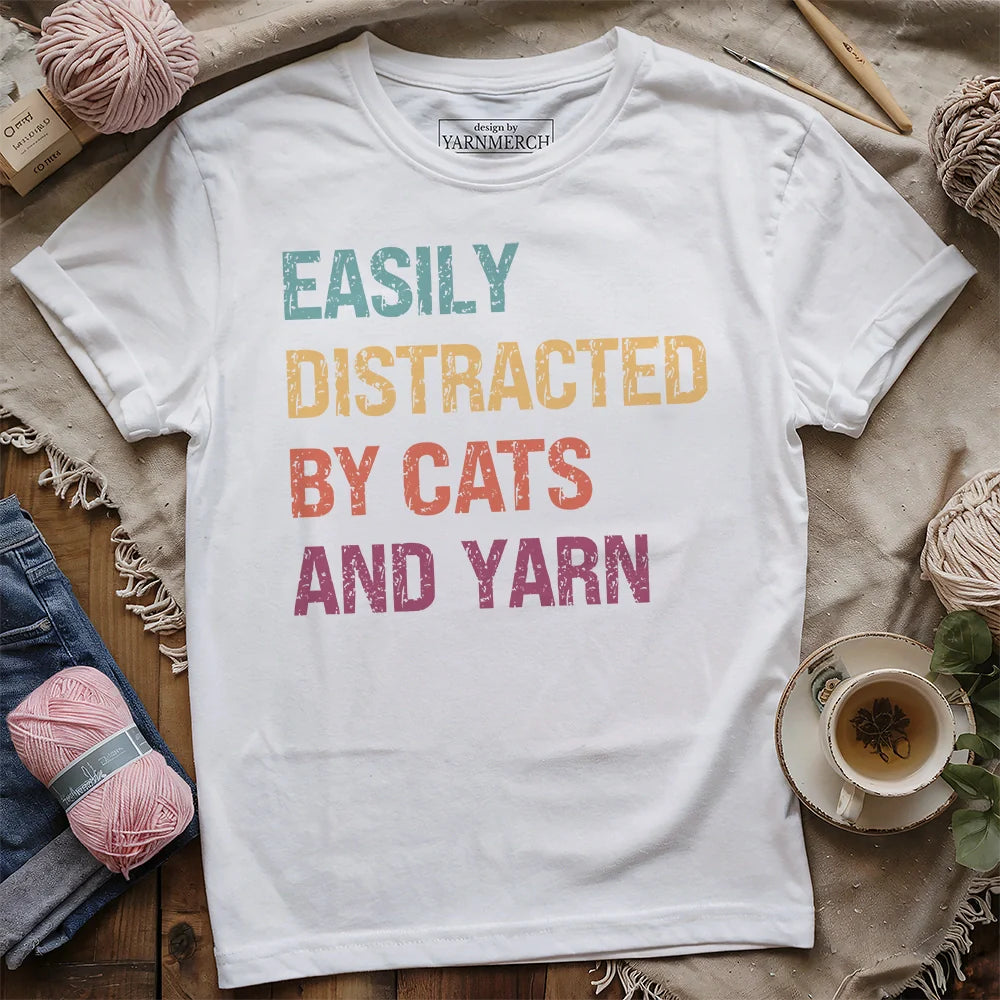 Distracted by Cats & Yarn T-shirt