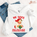 He Sees You Crocheting Hoodie