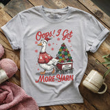 I Got More Yarn T-shirt