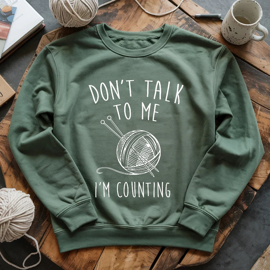 Don't Talk Sweatshirt